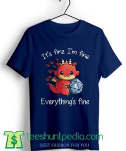 Fine Dungeons and Dragon Shirt