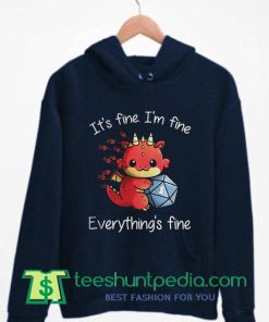Everythings Fine Dungeons and Dragon Hoodie