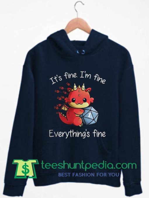 Everythings Fine Dungeons and Dragon Hoodie
